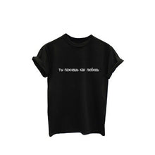 Load image into Gallery viewer, Women&#39;s TShirt 2019 Fashion Female T-shirt Russian Letter Inscription I&#39;M ALWAYS RIGHT # BUT IT IS NOT EXACTLY Summer Top Tees
